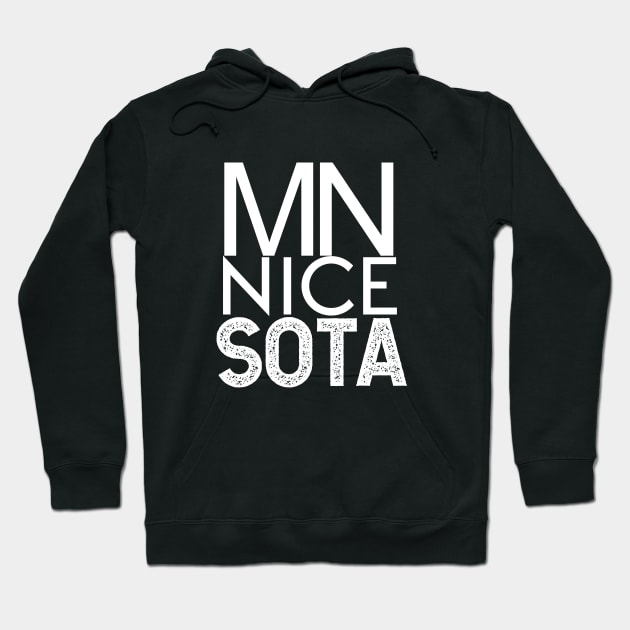 Minnesota Nice Typography Hoodie by tonylonder